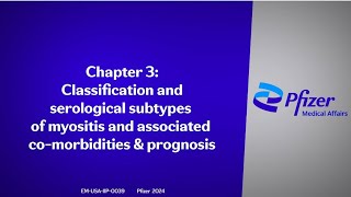 Chapter 3 Classification amp Serological Subtypes of Myositis amp Associated Comorbidities amp prognosis [upl. by O'Doneven]