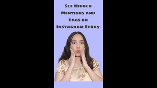 How to see hidden mentions amp tags on instagram story shortindia rainaandrenuka instagramhacks [upl. by Gunn]