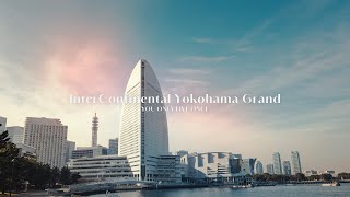 InterContinental Yokohama Grand  インターコンチネンタル 横浜 グランド [upl. by O'Dell]