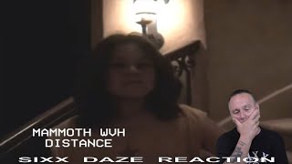 Sixx Daze Reaction Mommoth WVH Distance mammothwvh distance [upl. by Sirromaj270]