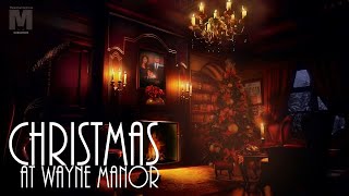 CHRISTMAS AT WAYNE MANOR  Studying  Relaxing  Sleeping wClassic Christmas Music [upl. by Neu]