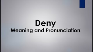 Deny Meaning and Example Sentences [upl. by Durnan]