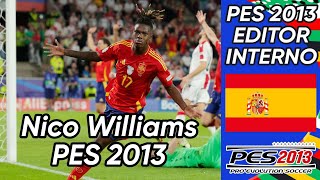 Crear a Nico Williams Athletic Club  España Pes 2013 faces y stats 2024 [upl. by Adham]