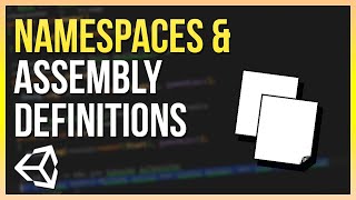 Assembly Definitions amp Namespaces in Unity  Unity Anfänger Tutorial Deutsch [upl. by Grose970]