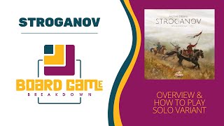 Board Game Breakdown Stroganov  Overview and How to Play the Solo Variant [upl. by Ahk]