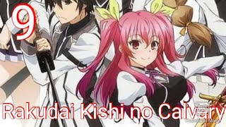 Rakudai Kishi no Calvary  Chivalry of a Failed Knight  EPISODE 9 [upl. by Jagir]