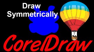 CorelDraw Tips amp Tricks Draw Symmetrically [upl. by Edana]