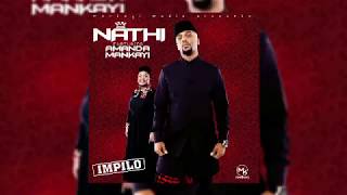 Nathi ft Amanda Mankayi  Impilo Audio [upl. by Annoek]