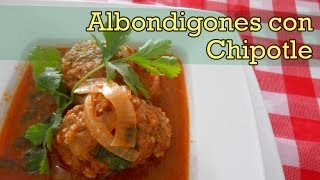 ALBONDIGONES CON CHIPOTLE  MariquisTuts ★ [upl. by Haisa]