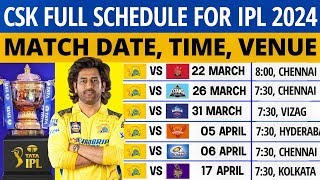 IPL 2024  Chennai Super Kings Match Schedule  CSK Match Schedule 2024  CSK Schedule 2024 [upl. by Rocray]