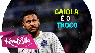 Neymar Jr  Gaiola É o Troco  MC Du Black [upl. by Rama885]