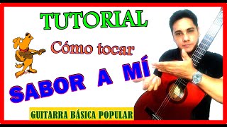 Cómo tocar SABOR A MÍ  Tutoriales de Guitarra  Acordes de sabor a mi  Tutorial de sabor a mí [upl. by Ardnik]