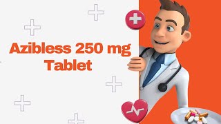 Azibless 250 mg Tablet [upl. by Leboff]