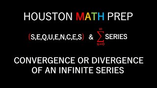 Convergence and Divergence of Series Introduction [upl. by Rotsen]