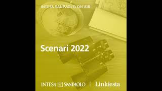 Podcast Scenari 2022 – La politica francese e le Presidenziali 2022 – Intesa Sanpaolo On Air [upl. by Bron]