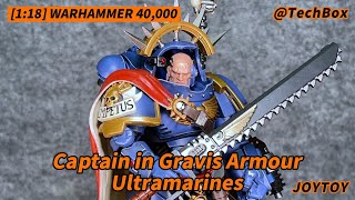 Joytoy Warhammer 40K Ultramarines Captain in Gravis Armour 118 scale action figure [upl. by Niawat]