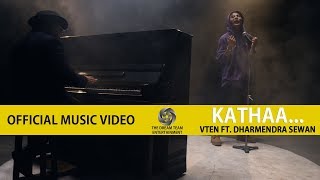 VTEN  Kathaa Ft Dharmendra Sewan  Official Music Video [upl. by Hatcher]