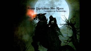 Dark  Orchestral Music  From Darkness She Rises [upl. by Reiner]