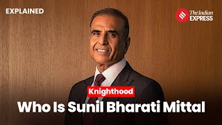 Sunil Bharti Mittal Becomes First Indian Knighted by Britains King Charles III [upl. by Harris]