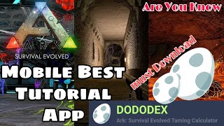 ARK Ark Mobile Best Tutorial App Dododex Help You For Play Ark Mobile Ark survival Evolved [upl. by Boiney]