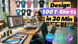 I Made 100 TShirt Designs for Print on Demand in 30 MINUTES [upl. by Chem]