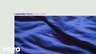 Taylor Swift  Lavender Haze Official Lyric Video [upl. by Jobi]