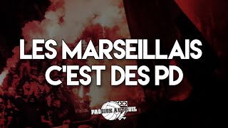 LES MARSEILLAIS CEST DES PD  CHANT ULTRAS PARIS  PSG [upl. by Gonnella284]