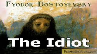 The Idiot by Fyodor Dostoyevsky Part One Audiobook [upl. by Kalina]