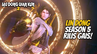 LIN DONG SEMAKIN EDAN OP NYA  Wu Dong Qian Kun Season 5 Eps 2 [upl. by Ydnik]