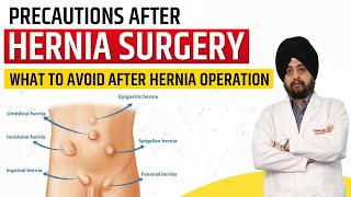 Precautions after Hernia Surgery What to avoid after hernia operation Diet Exercise after hernia [upl. by Bernadine]