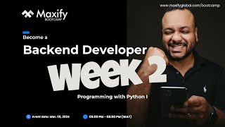 MAXIFY BOOTCAMP  BECOME A BACKEND DEVELOPER WEEK 2 [upl. by Herzen849]