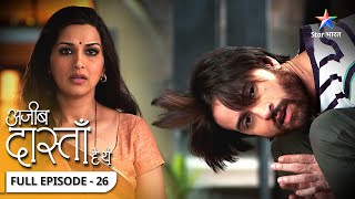 Shobha ne court mein bola jhooth  Ajeeb Dastaan Hai Yeh  FULL EPISODE 26 starbharat [upl. by Philbo]