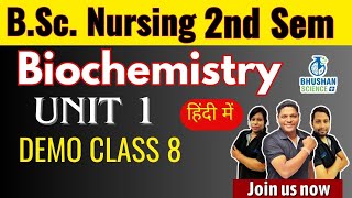 Demo Class 8 I UNIT 1 I Biochemistry I BSc Nursing 2nd semester Online classes I Bhushan Science [upl. by Benni]