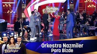 Orkestra Nazmiler  PARA BİZDE [upl. by Anoniw]