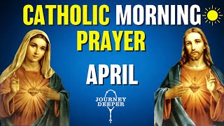 Catholic Morning Prayer APRIL 2024  Catholic Prayers For Everyday [upl. by Lienet195]