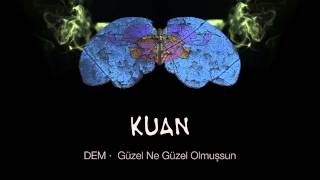 KUAN · Güzel Ne Güzel Olmuşsun [upl. by Nniw]