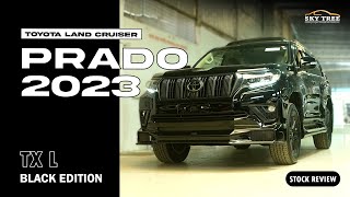 Toyota Land Cruiser Prado 2023  TX L Black Edition  SKY TREE  Land Cruiser Prado Stock Review [upl. by Vilma]