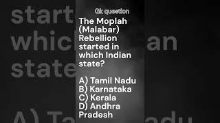 The moplah rebellion started in which indian state generalknowledgequestions quiz quizquestion [upl. by Dickey]