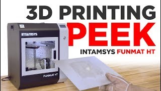 HowTo 3DPrint in PEEK on the INTAMSYS Funmat HT [upl. by Leese]