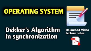 39 Dekkers Algorithm in synchronization [upl. by Raoul]