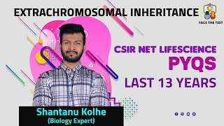 Extrachromosomal Inheritance PYQs  Genetics  CSIR NET LIFE SCIENCE  Last 13 Year PYQs [upl. by Annaet]