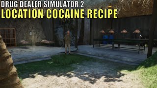 Drug Dealer Simulator 2Location Cocaine Recipe [upl. by Ranit]