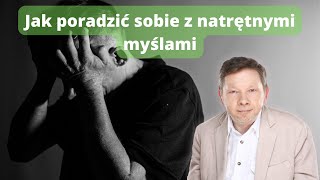 Eckhart Tolle  Uwolnij się od natłoku myśli [upl. by Leirza]