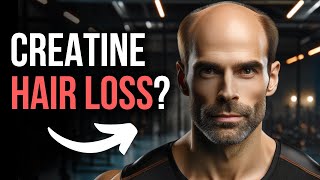 Does Creatine Cause Hair Loss The FACTS [upl. by Aidyn]