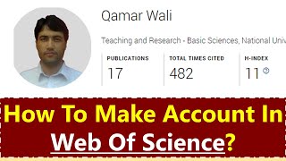 Web of Science How to Make ProfileAccount In Web of Science [upl. by Murrell]