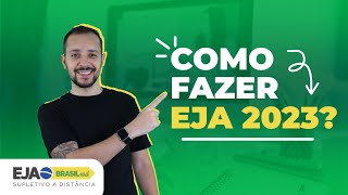 Como fazer o EJA 2023  Termine seus estudos pela internet [upl. by Lamoureux]