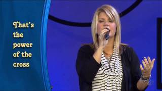 Saddleback Church Worship featuring Natalie Grant  The Power Of The Cross [upl. by Elsbeth]