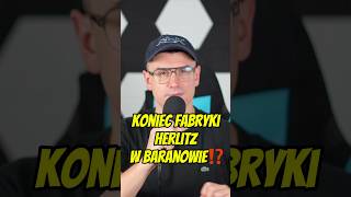 Koniec fabryki Herlitz w Baranowie⁉️informacje pieniądze biznes finanse gospodarka baranów [upl. by Victory454]