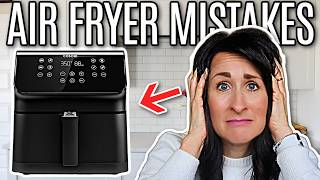 Top 12 Air Fryer MISTAKES → The 2024 Guide of HOW TO and How NOT to Use an Air Fryer [upl. by Jorin]