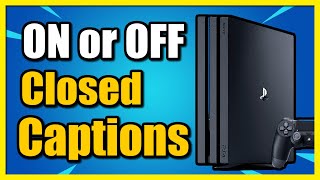 How to Turn On or OFF Closed Captions on PS4 Console Subtitles Tutorial [upl. by Reeher424]